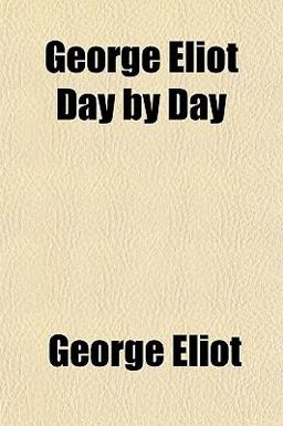 George Eliot Day by Day