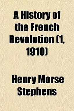 A History of the French Revolution