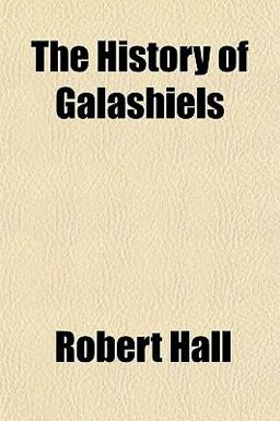 The History of Galashiels