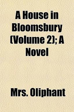 A House in Bloomsbury; a Novel