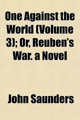 One Against the World; or, Reuben's War a Novel