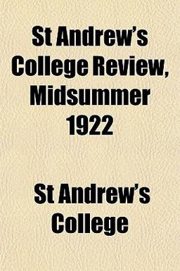 St Andrew's College Review, Midsummer 1922