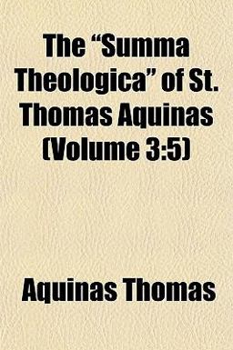 The Summa Theologica of St Thomas Aquinas (Volume