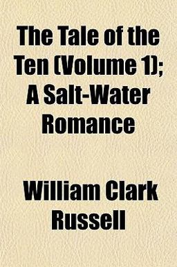 The Tale of the Ten; a Salt-Water Romance