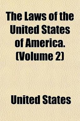 The Laws of the United States of America