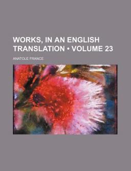 Works, in an English Translation Works, in an English Translation