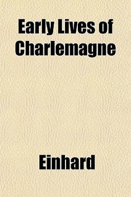 Early Lives of Charlemagne