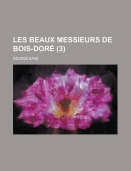 Les Beaux Messieurs de Bois-Doré