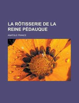 La Rôtisserie de la Reine Pédauque La Rôtisserie de la Reine Pédauque