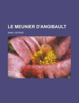 Le Meunier D'Angibault