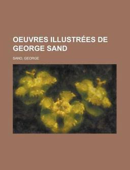 Oeuvres Illustrées de George Sand