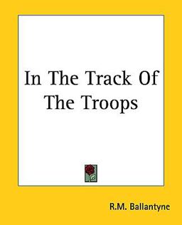 In the Track of the Troops