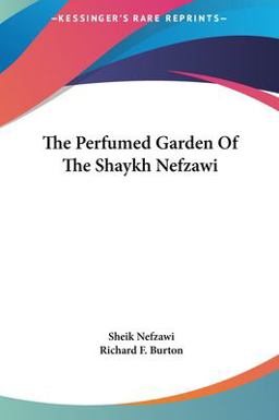 The Perfumed Garden of the Shaykh Nefzawi