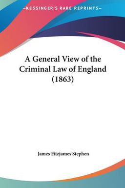 A General View of the Criminal Law of England