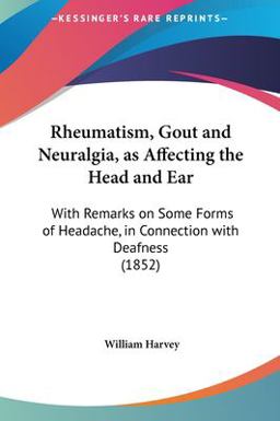Rheumatism, Gout and Neuralgia, As Affecting the Head and Ear