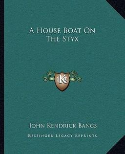 A House Boat on the Styx