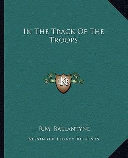 In the Track of the Troops