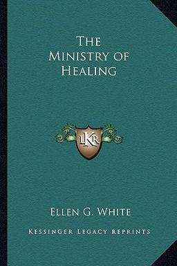 The Ministry of Healing The Ministry of Healing