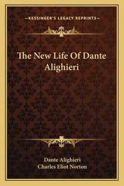 The New Life of Dante Alighieri