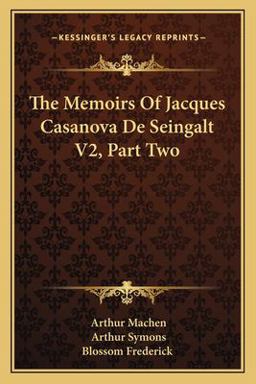The Memoirs of Jacques Casanova de Seingalt V2, Part