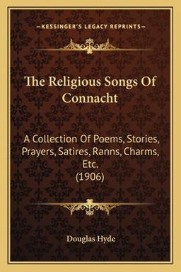 The Religious Songs of Connacht The Religious Songs of Connacht