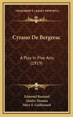 Cyrano de Bergerac A Play in Five Acts (1919) 1st 9781164332602 Front Cover