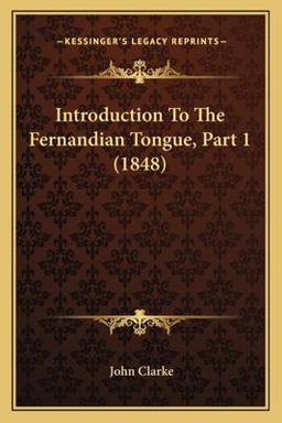 Introduction to the Fernandian Tongue, Part