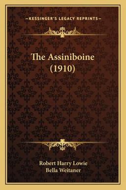 The Assiniboine The Assiniboine