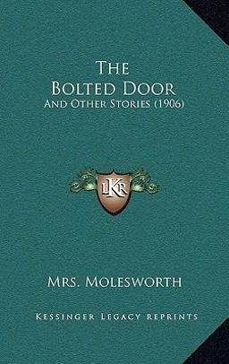 The Bolted Door