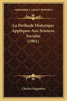 La Methode Historique Appliquee Aux Sciences Sociales La Methode Historique Appliquee Aux Sciences Sociales