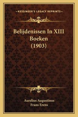 Belijdenissen in Xiii Boeken