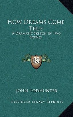 How Dreams Come True