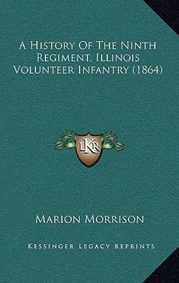 A History of the Ninth Regiment, Illinois Volunteer Infantry