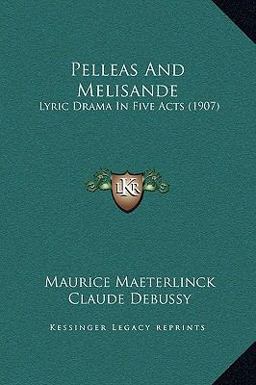 Pelleas and Melisande