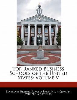 Top-Ranked Business Schools of the United States