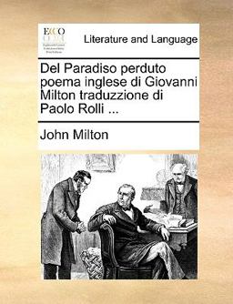Del Paradiso Perduto Poema Inglese Di Giovanni Milton Traduzzione Di Paolo Rolli