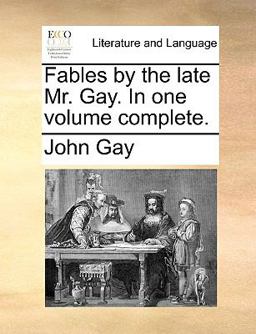 Fables by the Late Mr Gay In
