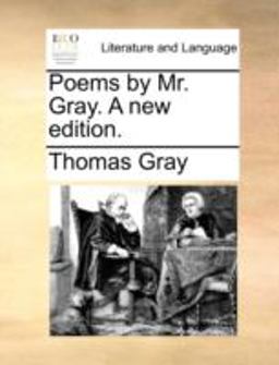 Poems by Mr Gray a New Edition