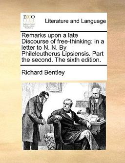 Remarks upon a Late Discourse of Free-Thinking