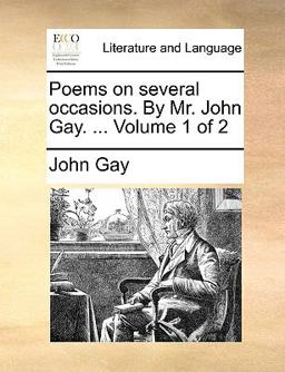 Poems on Several Occasions by Mr John Gay