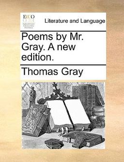 Poems by Mr Gray a New Edition