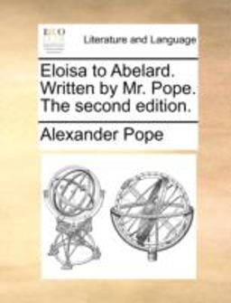 Eloisa to Abelard Written by Mr Pope The