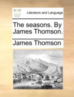 The Seasons by James Thomson