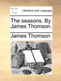 The Seasons by James Thomson