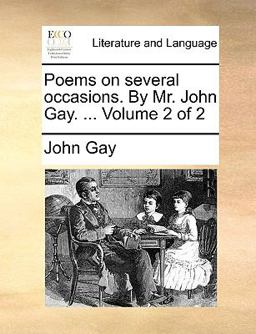 Poems on Several Occasions by Mr John Gay