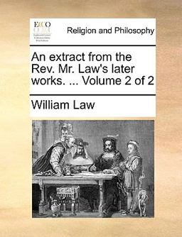 An Extract from the Rev Mr Law's Later Works