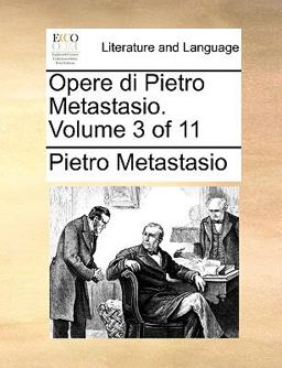Opere Di Pietro Metastasio