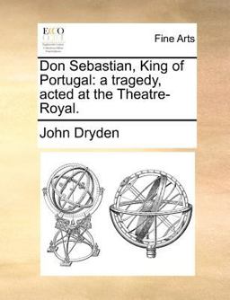 Don Sebastian, King of Portugal