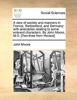 A View of Society and Manners in France, Switzerland, and Germany