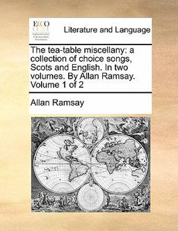 The Tea-Table Miscellany